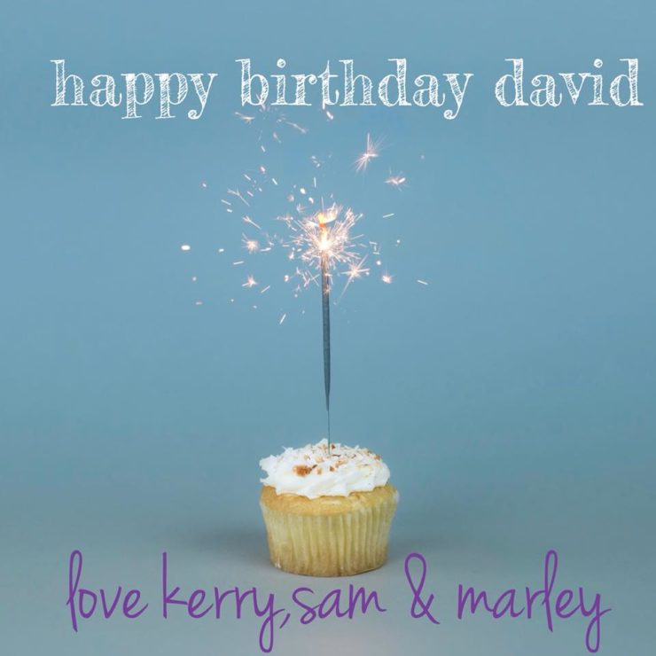 Happy Birthday David(33) May 16 2018