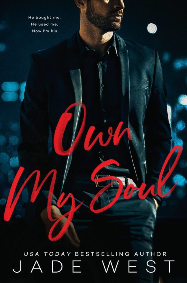 Book Release: Own My Soul by Jade West #Jadewest #ownmysoul #bemybookboyfriend #bookblitz